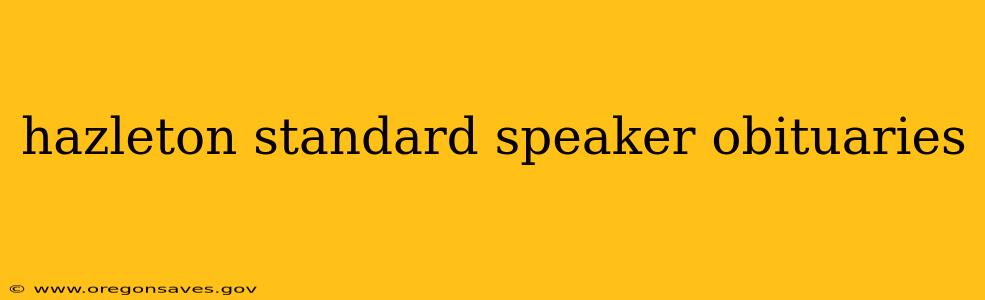 hazleton standard speaker obituaries