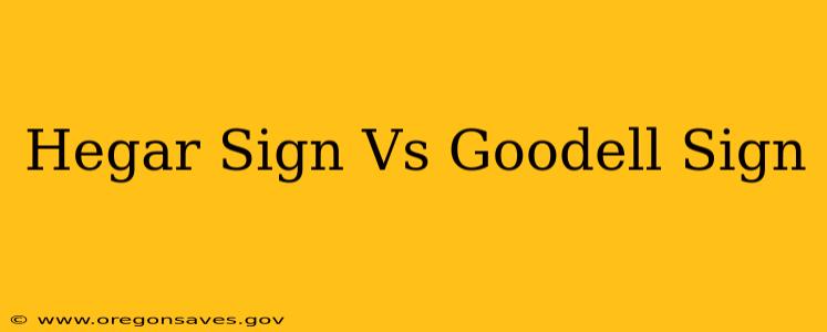 Hegar Sign Vs Goodell Sign
