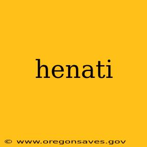 henati