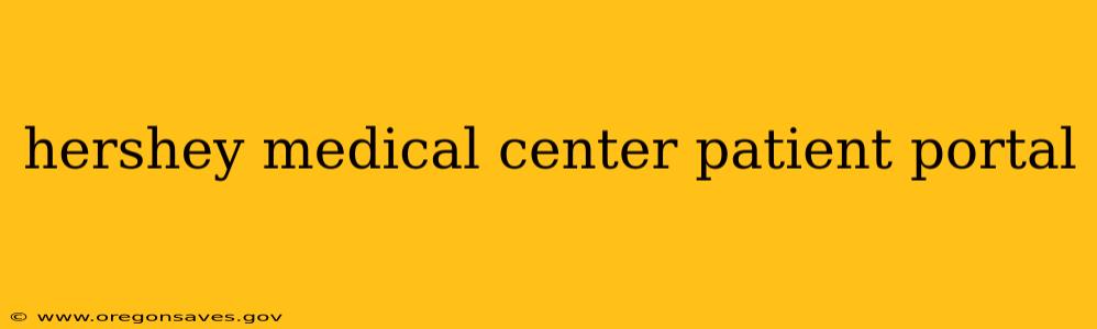hershey medical center patient portal