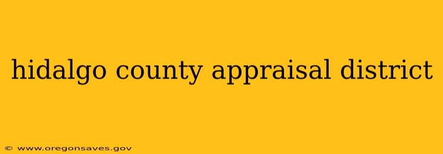 hidalgo county appraisal district