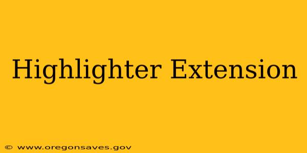 Highlighter Extension