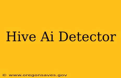 Hive Ai Detector