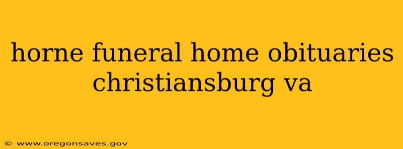 horne funeral home obituaries christiansburg va