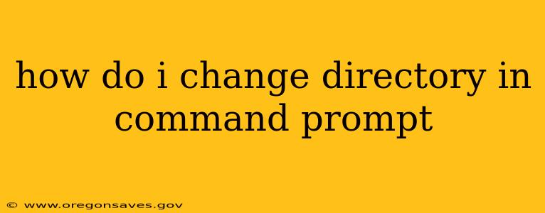 how do i change directory in command prompt