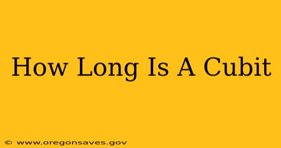 How Long Is A Cubit