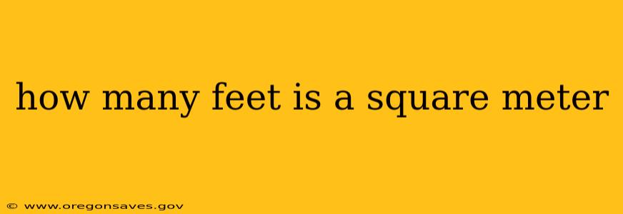 how many feet is a square meter