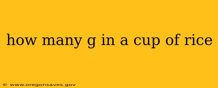how many g in a cup of rice