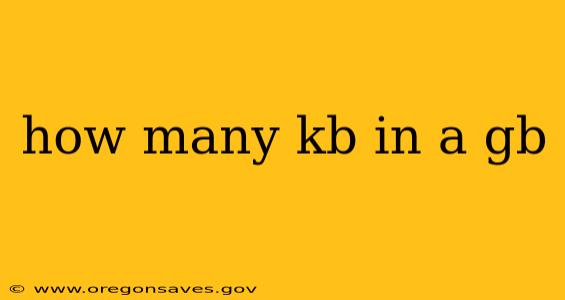 how many kb in a gb