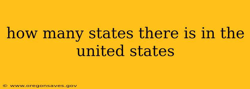 how many states there is in the united states