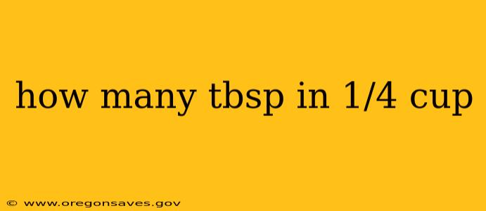 how many tbsp in 1/4 cup