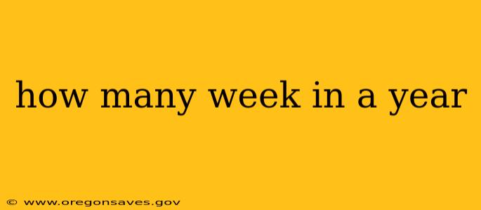 how many week in a year