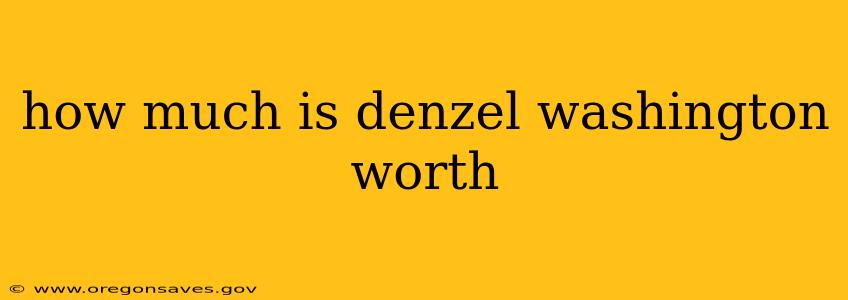 how much is denzel washington worth