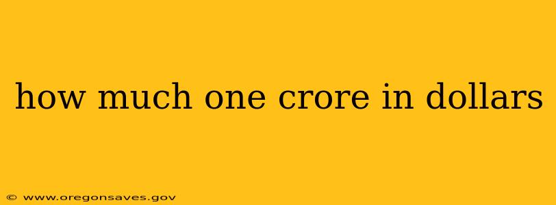 how much one crore in dollars