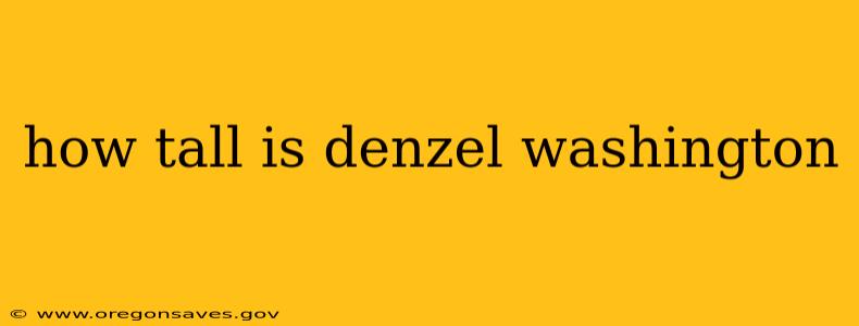 how tall is denzel washington
