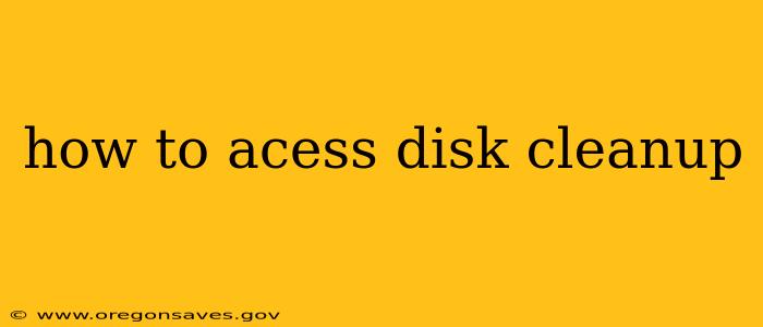 how to acess disk cleanup