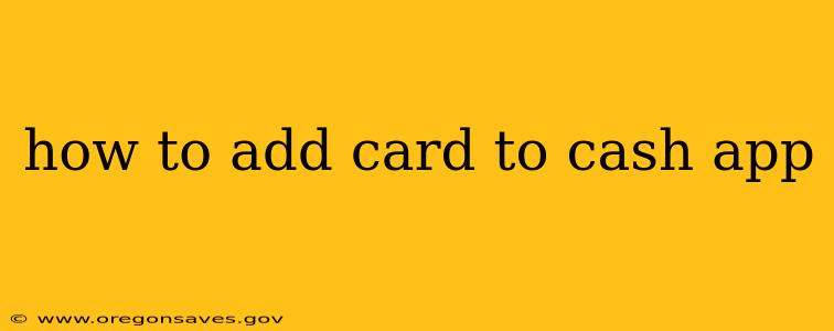 how to add card to cash app