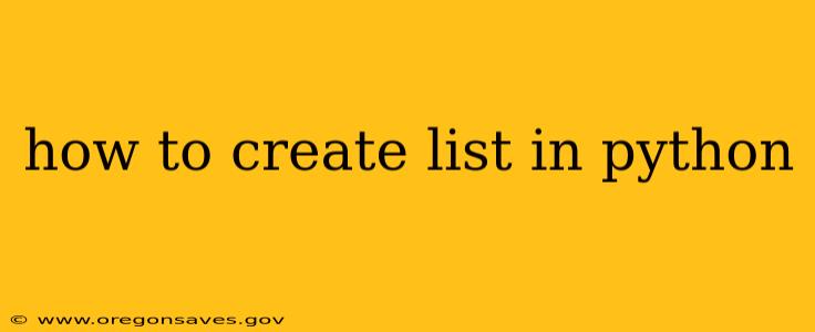 how to create list in python