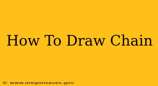 How To Draw Chain