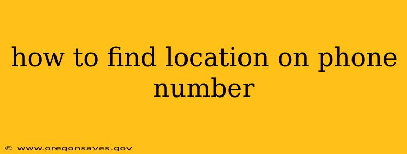 how to find location on phone number