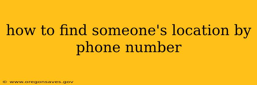 how to find someone's location by phone number