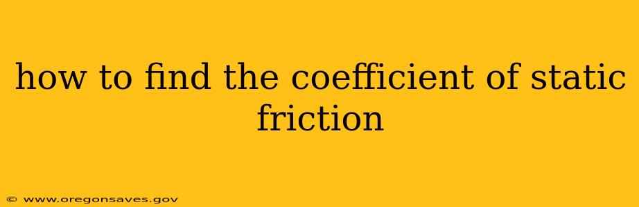 how to find the coefficient of static friction