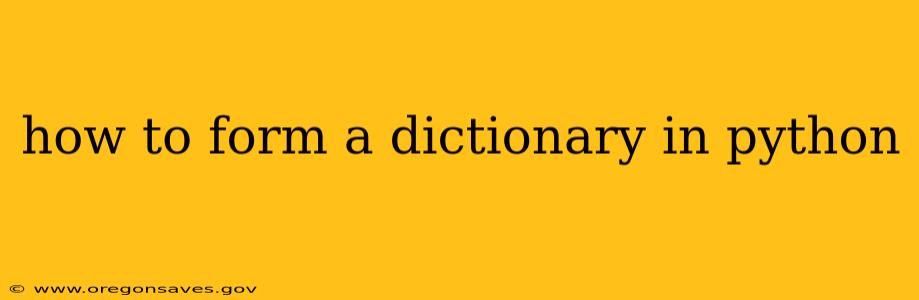 how to form a dictionary in python