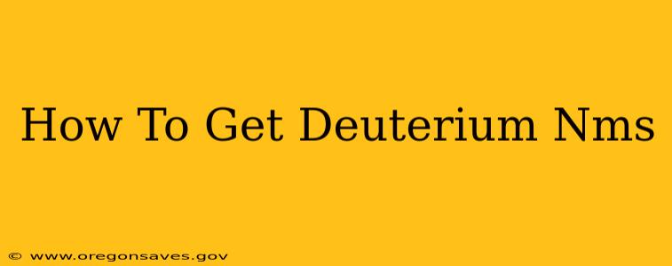 How To Get Deuterium Nms