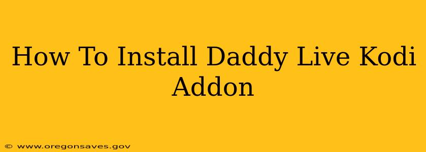 How To Install Daddy Live Kodi Addon