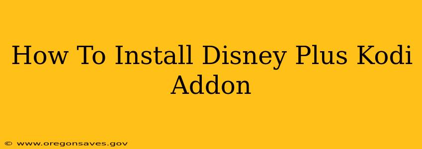 How To Install Disney Plus Kodi Addon