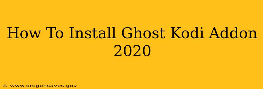 How To Install Ghost Kodi Addon 2020