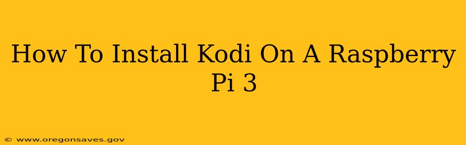 How To Install Kodi On A Raspberry Pi 3