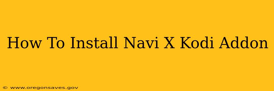 How To Install Navi X Kodi Addon