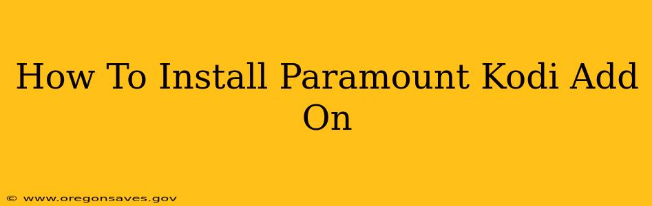 How To Install Paramount Kodi Add On