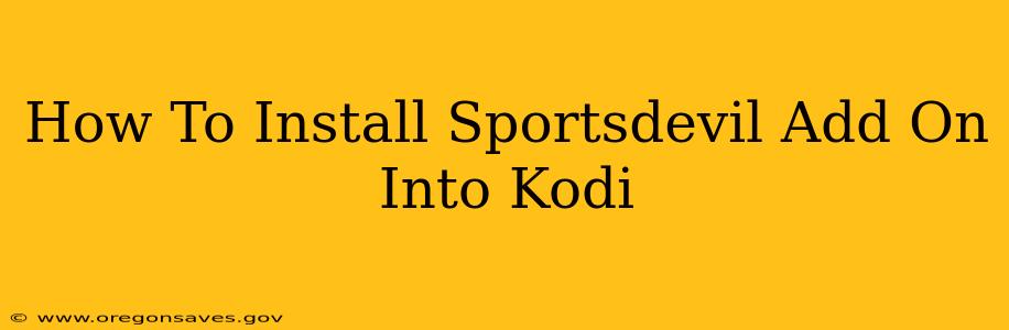How To Install Sportsdevil Add On Into Kodi