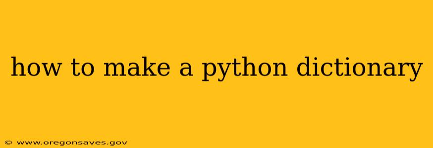 how to make a python dictionary
