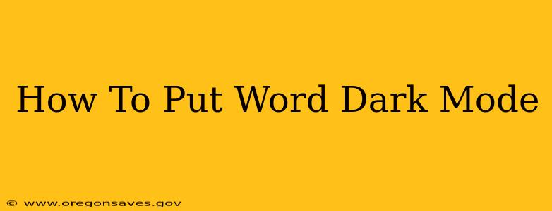 How To Put Word Dark Mode