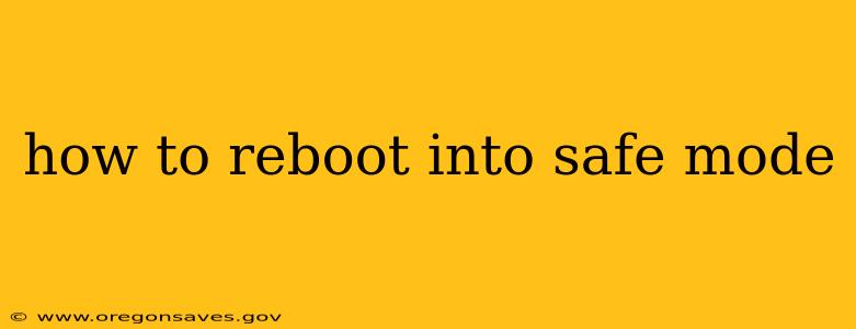 how to reboot into safe mode