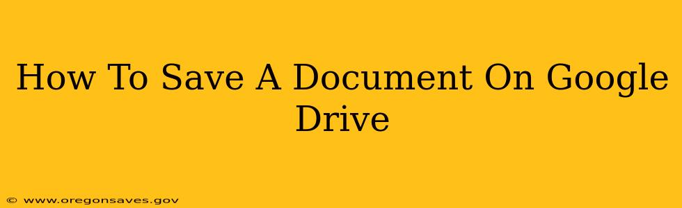 How To Save A Document On Google Drive