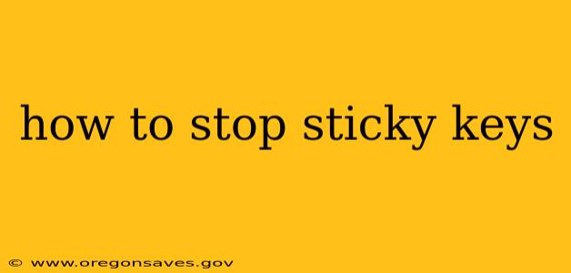 how to stop sticky keys