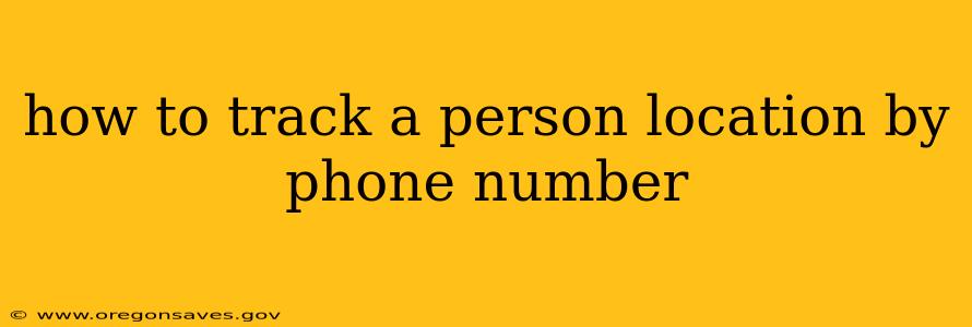 how to track a person location by phone number