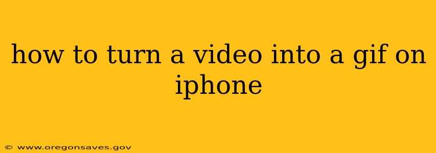how to turn a video into a gif on iphone