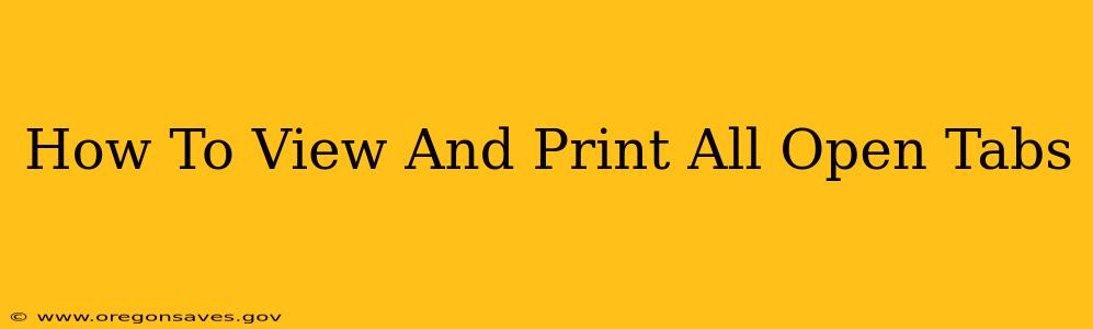 How To View And Print All Open Tabs