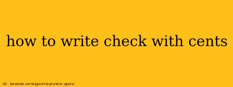 how to write check with cents