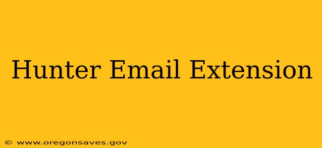 Hunter Email Extension