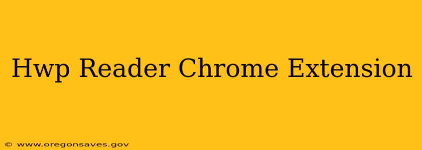 Hwp Reader Chrome Extension