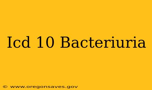 Icd 10 Bacteriuria