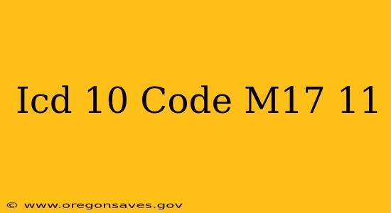 Icd 10 Code M17 11