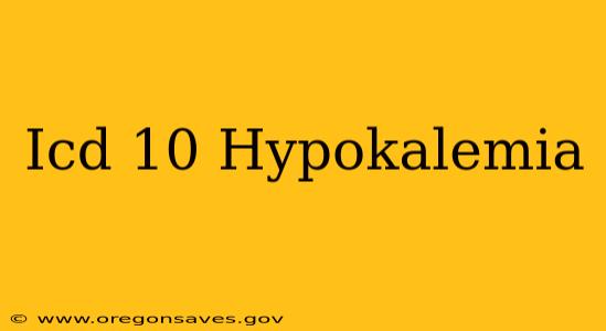 Icd 10 Hypokalemia