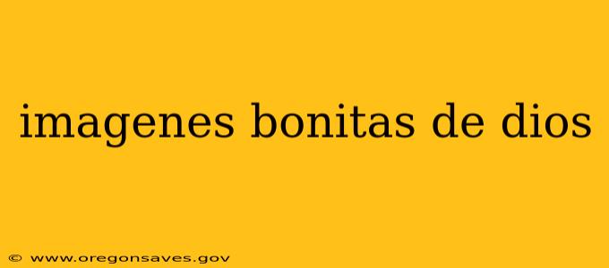 imagenes bonitas de dios